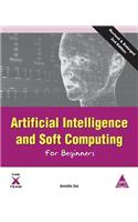 Artificial Intelligence and Soft Computing for Beginners, 2nd Edition