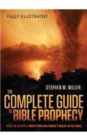 The Complete Guide to Bible Prophecy