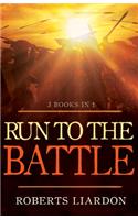Run to the Battle