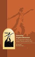 Generating Kingdom Momentum