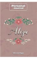 Aliza Notebook Journal Personal Diary Personalized Name 120 pages Lined (6x9 inches) (15x23cm)