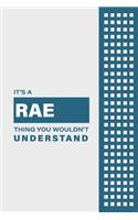 It's a Rae Thing You Wouldn't Understand: Lined Notebook / Journal Gift, 6x9, Soft Cover, 120 Pages, Glossy Finish