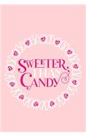 Sweeter Than Candy