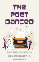 Poet Danced