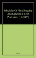 Principles Of Plant Breeding And Genetics In Crop Production (Hb 2023)