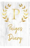 Paige's Diary: Personalized Diary for Paige / Journal / Notebook - P Monogram Initial & Name - Great Christmas or Birthday Gift