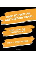 Notebook How to Pass an Art History Exam