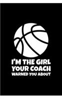 I'm The Girl Your Coach Warned You About