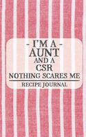 I'm a Aunt and a CSR Nothing Scares Me Recipe Journal