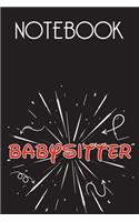 BABYSITTER Notebook, Simple Design: Notebook /Journal Gift, Simple Cover Design,100 pages, 6x9, Soft cover, Mate Finish