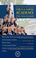 The U.S. Naval Institute on U.S. Naval Academy: Challe: The Challenges(U.S. Naval Institute Chronicles)