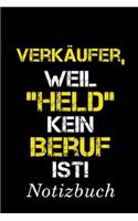 Verkäufer, Weil 