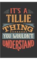 Its A Tillie Thing You Wouldnt Understand