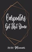 Carpenters Get Shit Done 2020 Planner