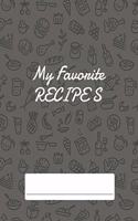 My Favorite Recipes: Blank Recipe DIY cookbook Journals to Write In Favorite Recipes and your own food chef Meals for your family or kids 8.5"x11" 140 pages