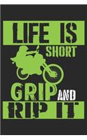 Life is short Grip and Rip it: Motocross Dot Grid Notebook 6x9 Inches - 120 dotted pages for notes, drawings, formulas - Organizer writing book planner diary