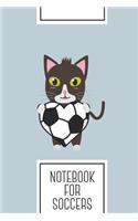 Notebook for Soccers: Lined Journal with Cat with football Design - Cool Gift for a friend or family who loves ball presents! - 6x9" - 180 White lined pages - You Can Use
