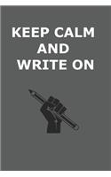 Keep calm and write on notebook