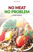 No Meat No Problem