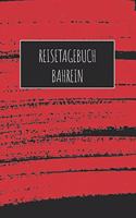 Reisetagebuch Bahrein