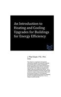 Introduction to Heating and Cooling Upgrades for Buildings for Energy Efficiency
