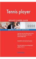 Tennis player RED-HOT Career Guide; 2584 REAL Interview Questions