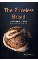 Priceless Breads: Change the Rules for Making Bread in the Direction of Life