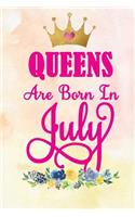 Queens Are Born in July: Journal for Woman Born in July - Ruled, Soft Cover