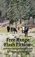 Free Range Flash Fiction