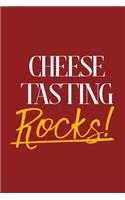 Cheese Tasting Rocks!