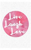 Live Laugh Love