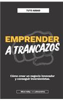 Emprender a Trancazos