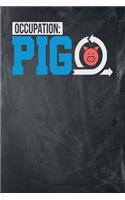 Occupation: Pig: Chalkboard, Blue & White Design, Blank College Ruled Line Paper Journal Notebook for Project Managers and Their Families. (Agile and Scrum 6 x 