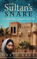 Sultan's Snare: The O'Shea Family Chronicles Book Two