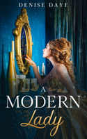 Modern Lady Lost in Time: A Contemporary, Feel-Good Time Travel Romance