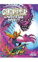 Chopper: Wandering Spirit