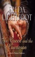 The Queen And The Courtesan