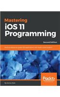 Mastering iOS 11 Programming