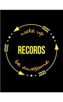 Wake Up Records Be Awesome Gift Notebook for a Registrar, Wide Ruled Journal