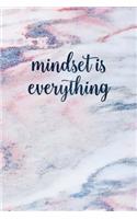 Mindset Is Everything