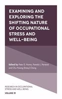 Examining and Exploring the Shifting Nature of Occupational Stress and Well-Being