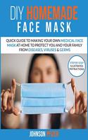 Do it Yourself Homemade Face Mask