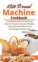 Keto Bread Machine Cookbook