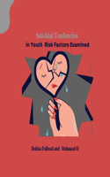 Suicidal Tendencies in Youth Risk Factors Examined