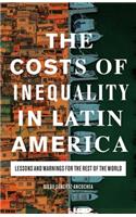 Costs of Inequality in Latin America