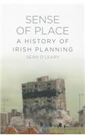 Sense of Place: A History of Irish Planning