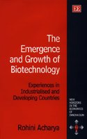 The Emergence and Growth of Biotechnology