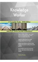Knowledge Worker A Complete Guide - 2020 Edition