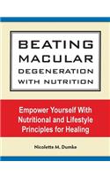 Beating Macular Degeneration With Nutrition