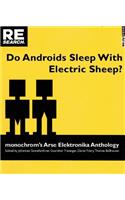 Do Androids Sleep with Electric Sheep?: Monochrom's Arse Elektronika Anthology: Critical Perspectives on Sexuality and Pornography in Science and Social Fiction